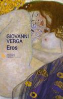 Eros di Giovanni Verga edito da Edimedia (Firenze)