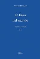 La birra nel mondo vol.2 di Antonio Mennella edito da Meligrana Giuseppe Editore