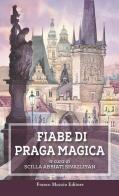 Fiabe di Praga magica edito da Franco Muzzio Editore