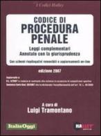 Codice di procedura penale 2007. Leggi complementari. Annotato con la giurisprudenza. Con schemi riepilogativi removibili e aggiornamenti on-line edito da Halley Editrice