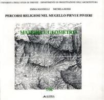 Percorsi religiosi nel Mugello: pievi e pivieri di Emma Mandelli, Michela Rossi edito da Alinea