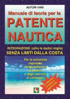 Manuale di teoria per la patente nautica. Integrazione (oltre le dodici miglia) senza limiti dalla costa edito da EDPP