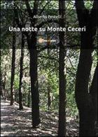 Una notte su Monte Ceceri di Alberto Pestelli edito da Youcanprint
