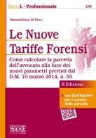Le nuove tariffe forensi. Con software di Massimiliano Di Pirro edito da Edizioni Giuridiche Simone
