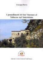 I possedimenti di San Vincenzo al Volturno nel salernitano di Giuseppe Barra edito da Edizioni Il Saggio