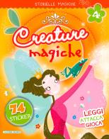 Creature magiche. Con adesivi. Ediz. illustrata edito da La Rana Volante