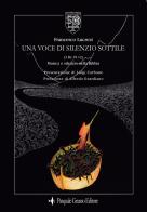 Una voce di silenzio sottile. (3 Re 19.12) Musica e silenzio nella Bibbia. Ediz. illustrata di Francesco Lucrezi edito da Pasquale Gnasso Editore