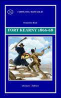 Fort Kearny 1866-68 di Domenico Rizzi edito da Chillemi