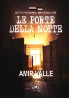 Le porte della notte di Amir Valle edito da Edizioni Anordest