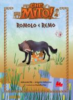 Romolo e Remo. Che mito! Ediz. a colori di Hélène Kérillis edito da Gallucci