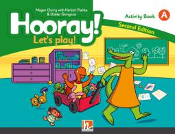 Hooray! Let's Play! Activity Book. Level A. Per la Scuola elementare. Con Adesivi di Herbert Puchta, Günter Gerngross edito da Helbling