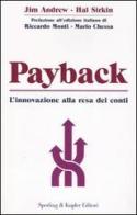 Payback. L'innovazione alla resa dei conti di Jim Andrew, Hal Sirkin, John Butman edito da Sperling & Kupfer