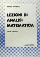 Lezioni di analisi matematica vol.2 di Renato Fiorenza edito da Liguori