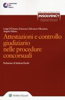 Attestazioni e controllo giudiziario nelle procedure concorsuali di Angelo Paletta, Francesco S. Filocamo, Luigi D'Orazio edito da Ipsoa