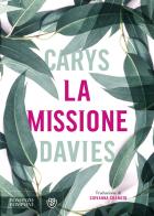 La missione di Carys Davies edito da Bompiani