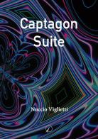 Captagon Suite di Nuccio Viglietti edito da Altromondo Editore di qu.bi Me