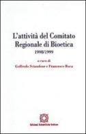 L' attività del Comitato regionale di bioetica 1998-1999 edito da Edizioni Scientifiche Italiane