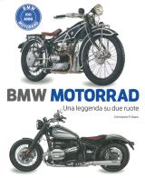 BMW motorrad. Una leggenda su due ruote. Ediz. illustrata di Christopher P. Baker edito da White Star
