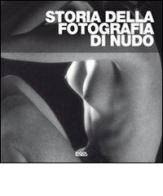 Storia della fotografia di nudo edito da Logos
