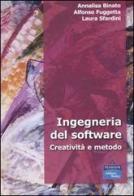 Ingegneria del software. Creatività e metodo di Annalisa Binato, Alfonso Fuggetta, Laura Sfardini edito da Pearson