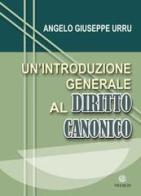 Un' introduzione generale al diritto canonico di Giuseppe A. Urru edito da VivereIn