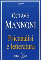 Psicanalisi e letteratura di Octave Mannoni edito da Spirali