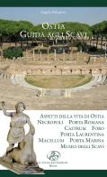 Guida agli scavi di Ostia antica di Angelo Pellegrino edito da Il Cigno GG Edizioni