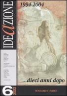 Ideazione (2003) vol.6 edito da Ideazione