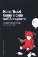 Come il cielo sull'Annapurna di Hans Tuzzi edito da Sylvestre Bonnard