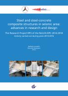 Steel and steel-concrete composite structures in seismic area: advances in research and design. The Research Project RP3 of the ReLUIS-DPC 2014-2018. Activity carrie edito da Doppiavoce