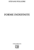 Forme indefinite di Stefano Polledri edito da Montedit