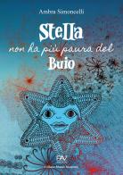 Stella non ha più paura del buio di Ambra Simoncelli edito da Pav Edizioni