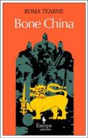 Bone china di Roma Tearne edito da Europa Editions