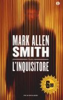 L' inquisitore di Mark A. Smith edito da Mondadori