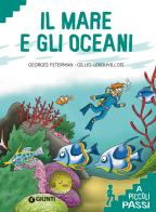 Il mare e gli oceani. Ediz. a colori di Georges Feterman edito da Giunti Editore