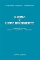 Manuale di diritto amministrativo di Vittorio Italia, Guido Landi, Giuseppe Potenza edito da Giuffrè