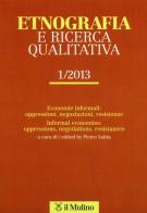 Etnografia e ricerca qualitativa (2013) vol.1 edito da Il Mulino