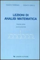 Lezioni di analisi matematica vol.1 di Renato Fiorenza, Donato Greco edito da Liguori