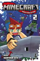 Minecraft. Viaggio ai confini del mondo vol. 2 di Kazuyoshi Seto edito da Star Comics