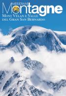 Mont Vélan e Valle del Gran San Bernardo. Con Carta geografica ripiegata edito da Editoriale Domus