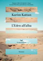 L'eden all'alba di Karim Kattan edito da La nave di Teseo