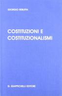 Costituzioni e costituzionalismi di Giorgio Rebuffa edito da Giappichelli