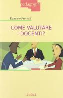 Come valutare i docenti? di Damiano Previtali edito da La Scuola SEI