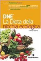 DNE. La dieta della nicchia ecologica di Lorenzo Bracco edito da Tecniche Nuove