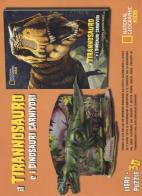 Il tirannosauro e i dinosauri carnivori. Dinosauri 3D. Ediz. illustrata. Con Puzzle edito da White Star