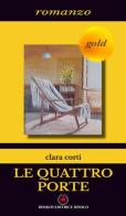 Le quattro porte di Clara Corti edito da Ibiskos Editrice Risolo