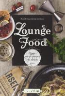 Lounge food. Ricette per un aperitivo che diventa cena edito da Ecolibri