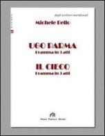 Ugo Parma. Il cieco di Michele Bello edito da FPE-Franco Pancallo Editore
