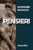 Pensieri di Scipione Navach edito da Schena Editore