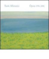 Santi Alleruzzo. Opere 1996-2006 edito da Gli Ori